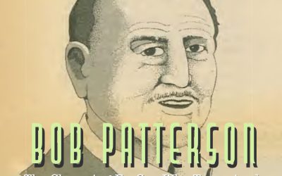 The Secret Life of Bob Patterson, The Charming Ex-Con Who Terrorized High Society With His Column, “Freddie Francisco Observes” In The 1940s